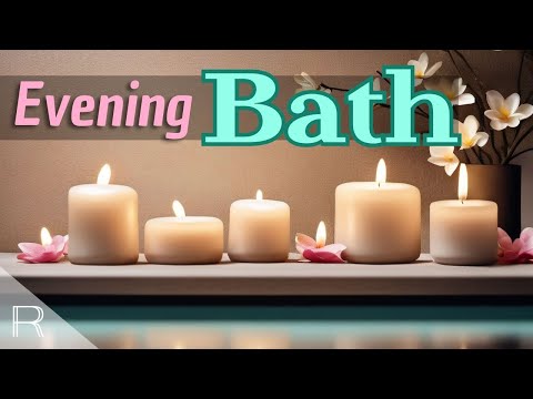 Experience a Lavish Spa Bath | Tranquil Massage Music for a Relaxing Evening