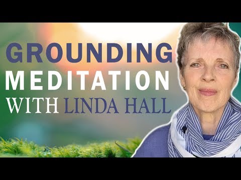 Grounding Your Energy For Empowerment & Confidence (Linda Hall)
