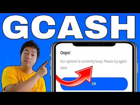 GCASH PROBLEM - SYSTEM CURRENTLY BUSY ( TROUBLESHOOTING ) FIXED 100%