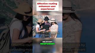 Enhancing User Experience with Effective Routing