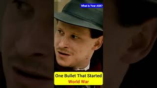 One Bullet That Started a World War #WorldWarI #History #ww1 #shorts