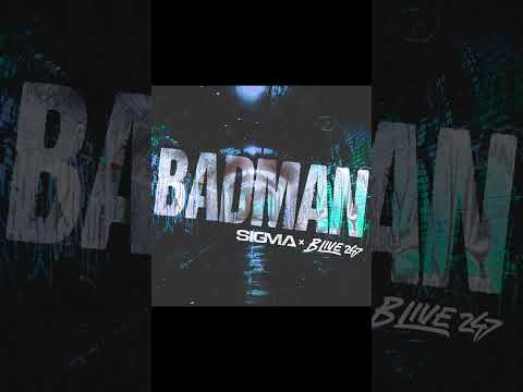 Twitch Banger: Sigma, B Live & B Live 247 - Badman
