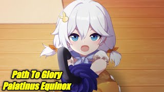 Path to Glory Palatinus Equinox In Honkai Impact 3rd