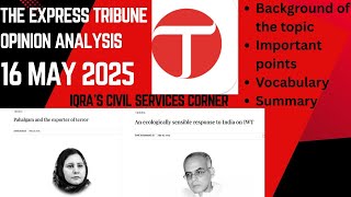 The Express Tribune Opinion Analysis| 16 May 2025| CSS PMS Preparation|Iqra's Civil Services Corner