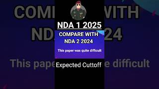 NDA 1 2025 EXPECTED CUTTOFF#ndacutoff #nda12025 #viralshorts #upsc