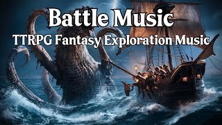 Battle Music | Sea Monster Battle Music | D&D TTRPG Music | RPG Fantasy Exploration Music