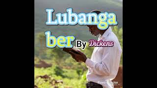 LUBANGA BER (ai generated) lyrics by Dickens