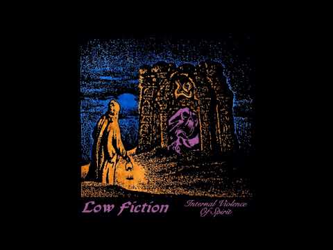 Low Fiction - Internal Violence of Spirit (EP 2025)