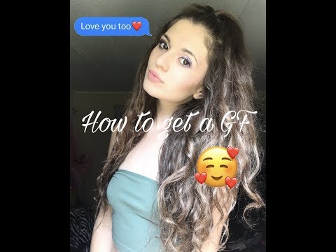 How to get a Girlfriend