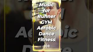 Best Music for Runner - Workout Melodies - Gym Soundtrack - Health Rhythms - Energetic Rhythms