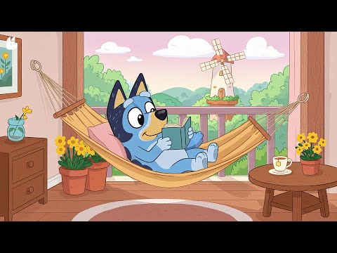 Bluey Study Session 📚🐾 Soft Lofi Beats for Work & Study Morning 🌸 Sweet Lofi Melodies