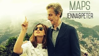 ►Maps|| Jenna Coleman & Peter Capaldi