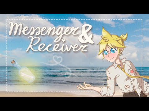 Messenger & Receiver - Kagamine Len Original Song