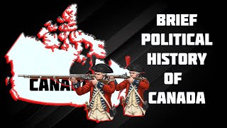 Brief Political History of Canada