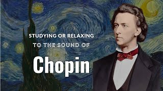 90 Minutes of Chopin for Studying, Concentration & Relaxation | Classical Music for the Brain