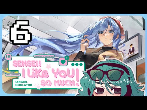 MeliZ Plays: (EARLY ACCESS) Sensei! I Like You So Much! [P6]
