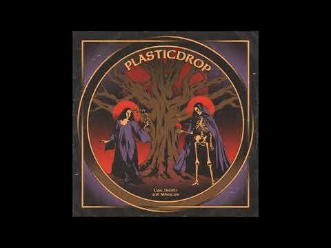 Plasticdrop - Life, Death and Miracles (Full Album 2025)