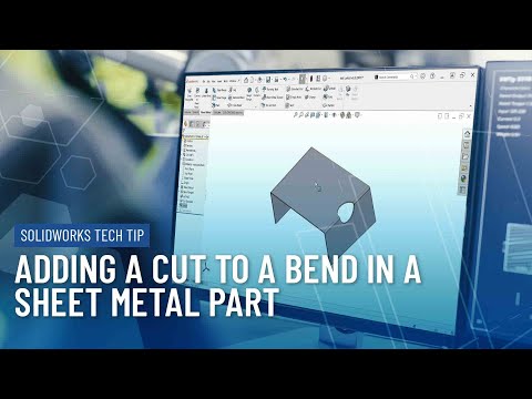 Adding a Cut to a Bend in a Sheet Metal Part in SOLIDWORKS