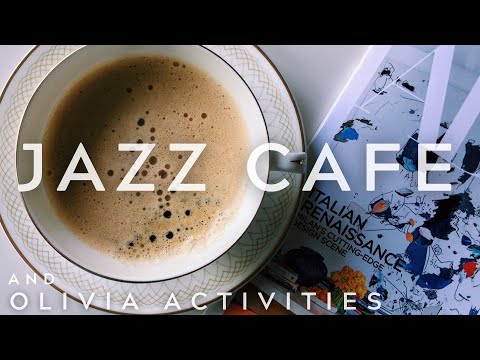 Jazz Cafe | Activities and Fun to The Sound of Jazz with Olivia | Work Jazz