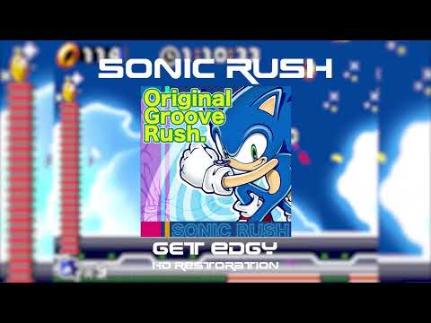 Sonic Rush - Get Edgy (Restored)
