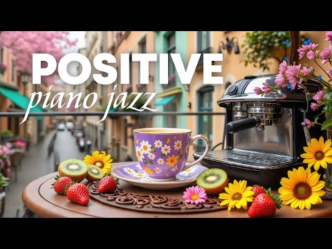 Coffee BGM & Positive Jazz 🍇 Cheerful Bossa Nova Music and Soft Jazz Instrumentals