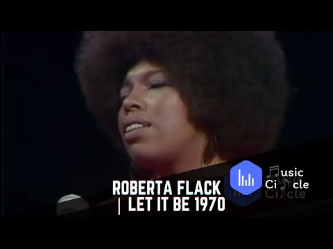 Roberta Flack | Let It Be 1970