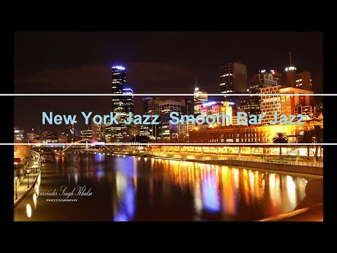 New York Jazz  Smooth Bar Jazz