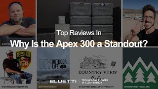 BLUETTI Apex 300 | Top Reviews In Why is the Apex 300 a Standout?
