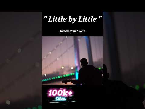 Little by Little | DreamDrift Music🌿 #lofi #music #감성힙합 #감성힙합 #cover #플레이리스트 #플레이리스트 #rnb #song