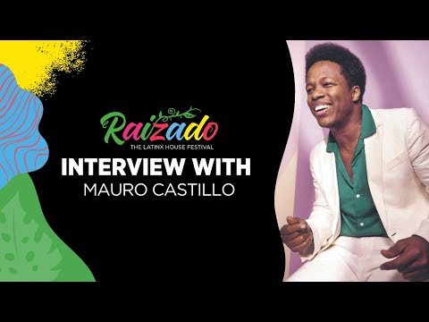 Interview with Mauro Castillo at Raizado: The Latinx House Festival
