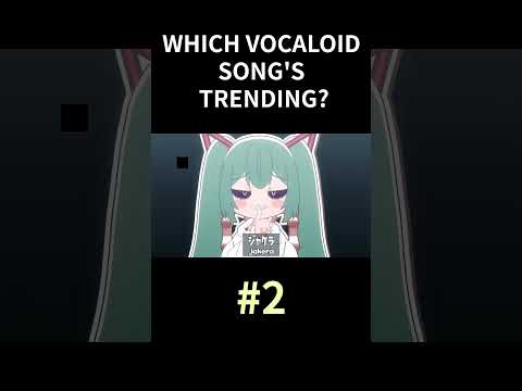 Which Vocaloid Song's Trending? | February 2025 (Week 3) #vocaloid #hatsunemiku