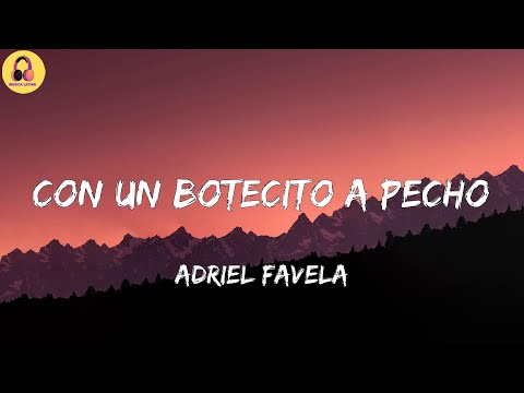 Adriel Favela-Con Un Botecito A Pecho (Letra/Lyrics)