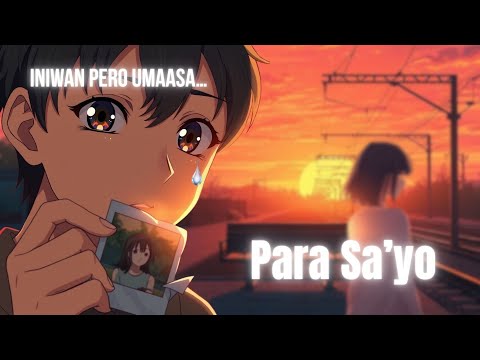 Para Sa’yo – Emotional Tagalog Song | Hugot Lyrics Video