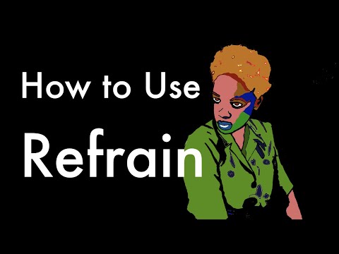 How to Use Refrain