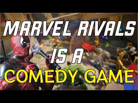 Marvel Rivals is a Comedy Game