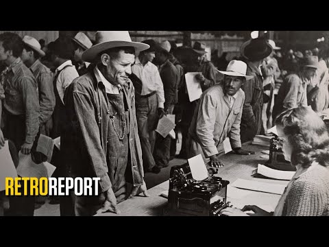 What the World War II-Era Bracero Program Reveals About U.S. Immigration Debates | Retro Report