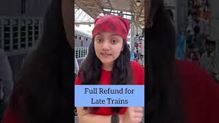 100% Refund for Late Trains