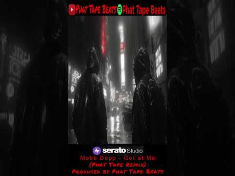 Mobb Deep - Get at Me (Phat Tape Remix)