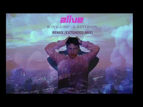 Ronald Rip + JJ Jefferson - Alive Remix (Extended Mix)
