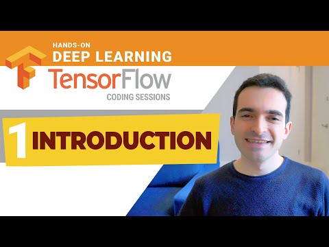 TensorFlow Coding Session #1 Introduction