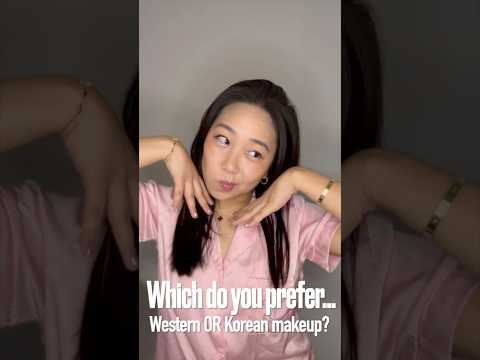 Western vs. Korean make-up: which suits me better? #dayinmylife  #grwm #koreanbeauty #koreanmakeup