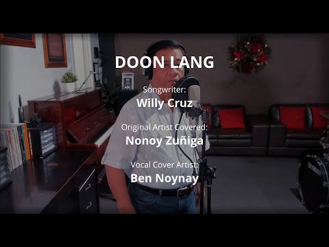 DOON LANG - by Nonoy Zuñiga (Vocal Cover by Ben Noynay)