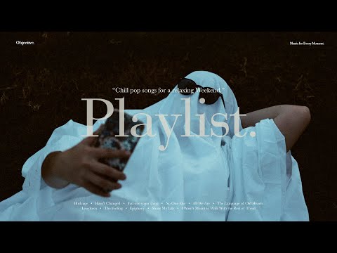 [Playlist] 잔잔한 주말에 듣는 느좋 팝송 모음 ✨｜ 도입부터 너무 좋은 팝송 모음