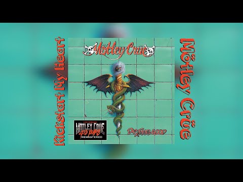 Mötley Crüe - Kickstart My Heart (2021 Remaster) [Extended]