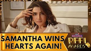 Samantha Ruth Prabhu Wins Best Actress (Popular Choice) At #ShowshaReelAwards 2025