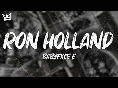 Babyfxce E - Ron Holland (Lyrics)