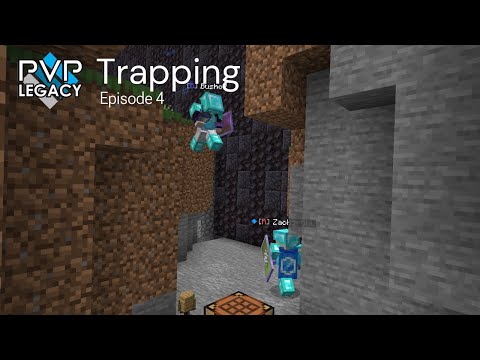 Trapping in PvP Legacy | Episode 4