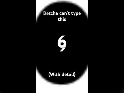 Betcha can’t type this