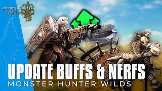 Monster Hunter Wilds New Update - Weapon Buffs & Nerfs, Monsters, Patch Notes & Gameplay Details