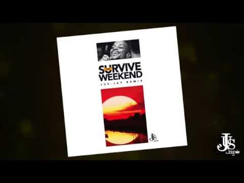 Marvay  - Survive The Weekend (Jus-Jay Remix)